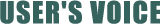 USERs VOICE